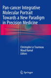 Pan-cancer Integrative Molecular Portrait Towards a New Paradigm in Precision Medicine