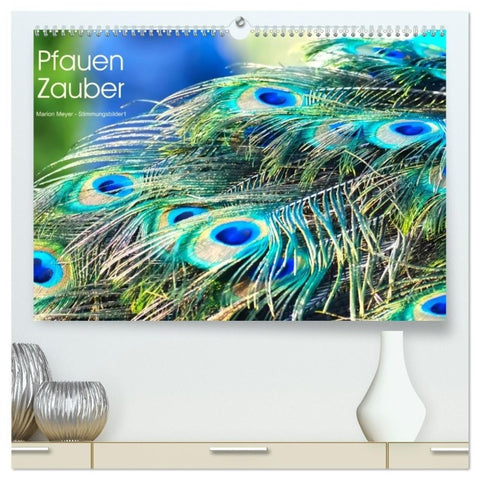 Pfauen Zauber (hochwertiger Premium Wandkalender 2027 DIN A2 quer), Kunstdruck in Hochglanz