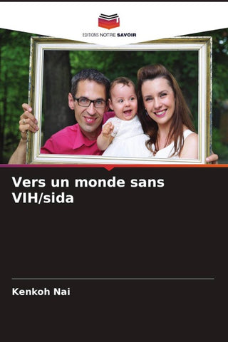 Vers un monde sans VIH/sida