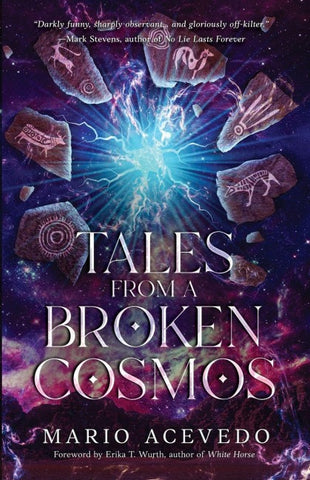 Tales From A Broken Cosmos