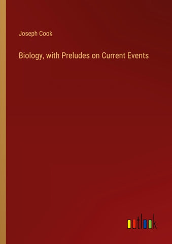 Biology, with Preludes on Current Events