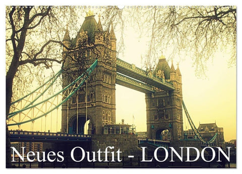 Neues Outfit - LONDON (Wandkalender 2027 DIN A2 quer), CALVENDO Monatskalender