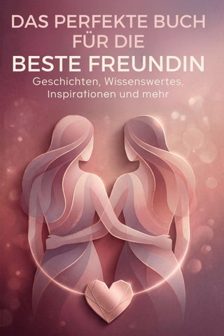 Das perfekte Buch für die beste Freundin