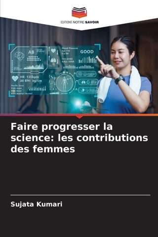 Faire progresser la science: les contributions des femmes
