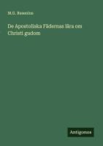 De Apostoliska Fädernas lära om Christi gudom