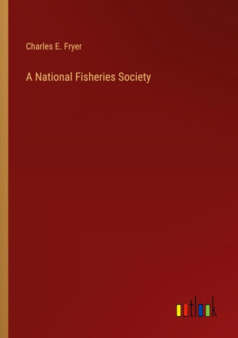 A National Fisheries Society