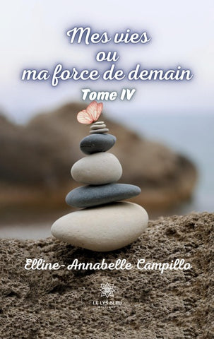 Mes vies ou ma force de demain