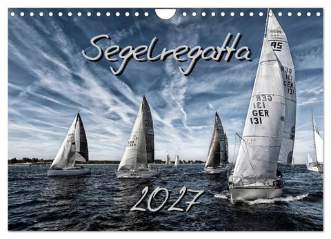 Segelregatta (Wandkalender 2027 DIN A4 quer), CALVENDO Monatskalender