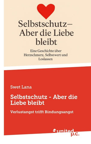 Selbstschutz - Aber die Liebe bleibt