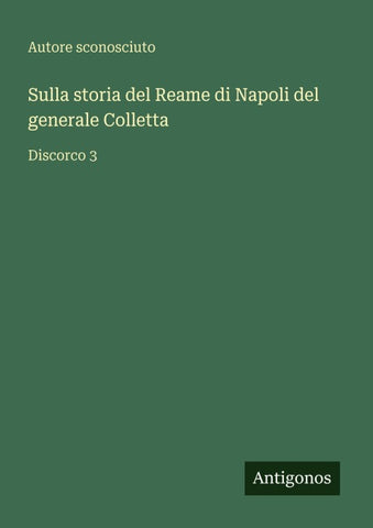 Sulla storia del Reame di Napoli del generale Colletta