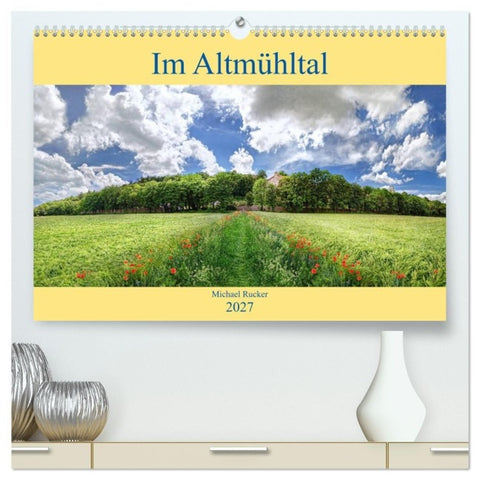 Im Altmühltal (hochwertiger Premium Wandkalender 2027 DIN A2 quer), Kunstdruck in Hochglanz