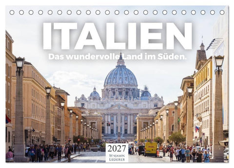 Italien - Das wundervolle Land im Süden. (Tischkalender 2027 DIN A5 quer), CALVENDO Monatskalender