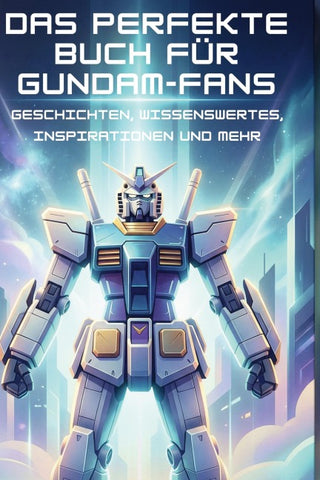 Das perfekte Buch für Gundam-Fans
