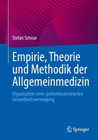 Empirie, Theorie und Methodik der Allgemeinmedizin