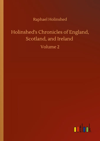 Holinshed's Chronicles of England, Scotland, and Ireland