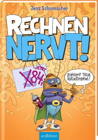Rechnen NERVT! – Zahlen? Total katastrophal! (Rechnen NERVT! 2)
