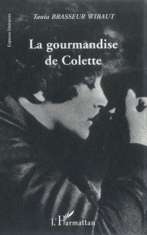 La gourmandise de Colette