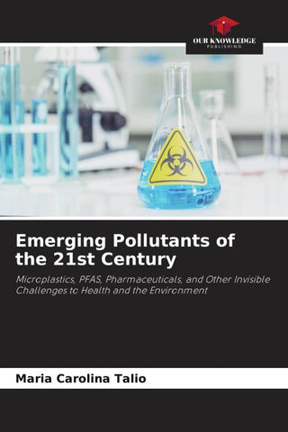 Emerging Pollutants of the 21st Century