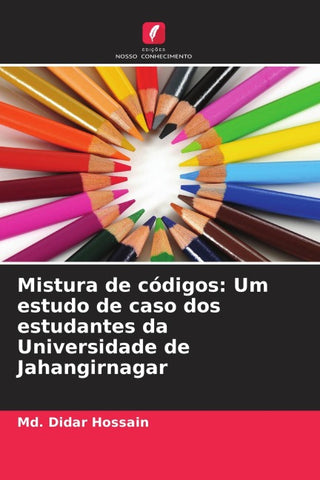 Mistura de códigos: Um estudo de caso dos estudantes da Universidade de Jahangirnagar