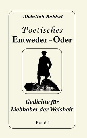 Poetisches Entweder - Oder