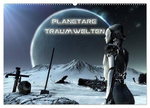 Planetare Traumwelten (Wandkalender 2026 DIN A2 quer), CALVENDO Monatskalender