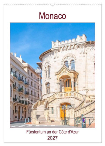 Monaco - Fürstentum an der Côte d'Azur (Wandkalender 2027 DIN A2 hoch), CALVENDO Monatskalender