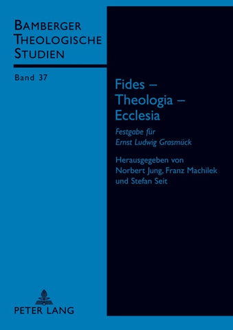 Fides – Theologia – Ecclesia