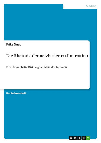 Die Rhetorik der netzbasierten Innovation