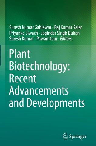 Plant Biotechnology: Recent Advancements and Developments