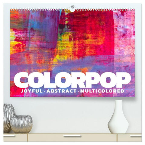 Colorpop - Joyful, abstract. multicolored (hochwertiger Premium Wandkalender 2027 DIN A2 quer), Kunstdruck in Hochglanz