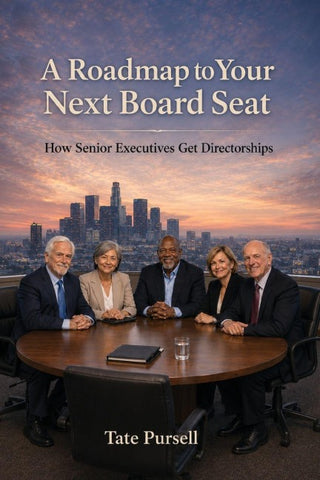 A Roadmap to Your Next Board Seat
