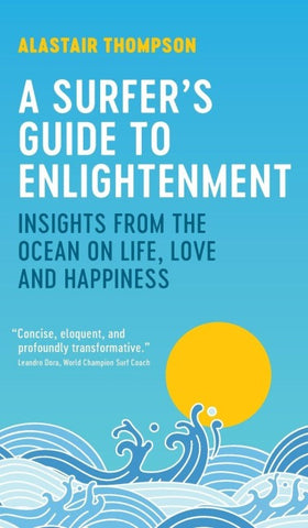 A Surfer's Guide to Enlightenment