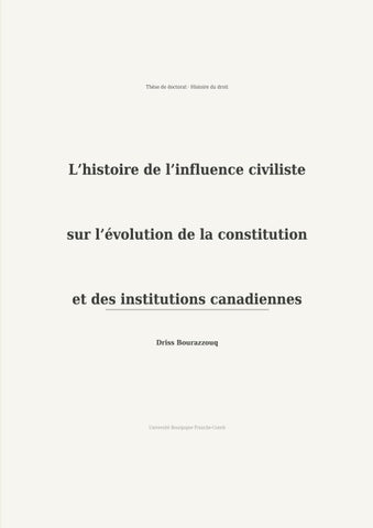 L'histoire de l'influence civiliste sur l'évolution de la constitution et des institutions canadiennes