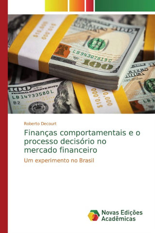 Finanças comportamentais e o processo decisório no mercado financeiro