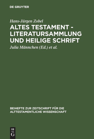 Altes Testament - Literatursammlung und Heilige Schrift