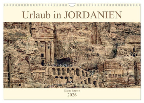 Urlaub in JORDANIEN (Wandkalender 2026 DIN A3 quer), CALVENDO Monatskalender