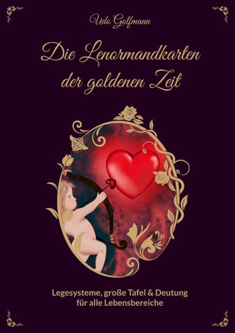 Das Lenormand der goldenen Zeit