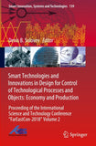Smart Technologies and Innovations in Design for Control of Technological Processes and Objects: Economy and Production