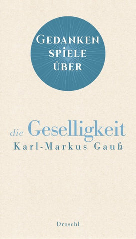 Gedankenspiele über die Geselligkeit