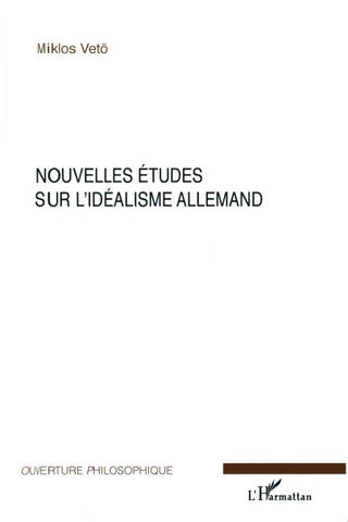 Nouvelles études sur l'idéalisme allemand