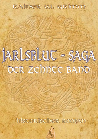 Jarlsblut-Saga (10) Der zehnte Band