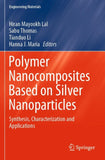 Polymer Nanocomposites Based on Silver Nanoparticles