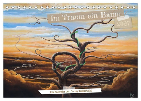 Im Traum ein Baum (Tischkalender 2027 DIN A5 quer), CALVENDO Monatskalender