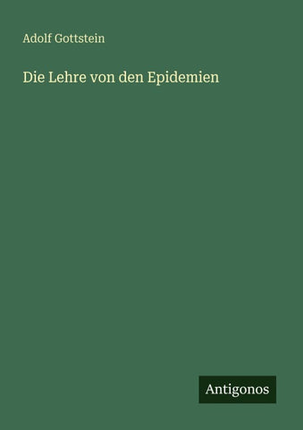 Die Lehre von den Epidemien