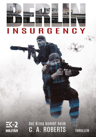 Berlin Insurgency – Der Krieg kommt heim
