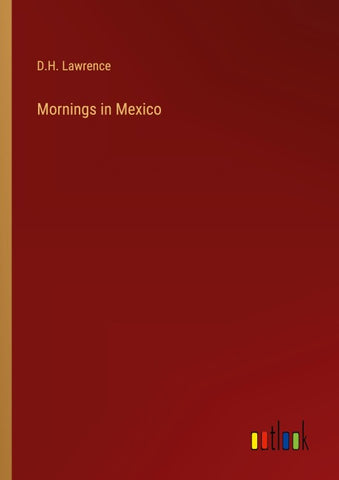 Mornings in Mexico