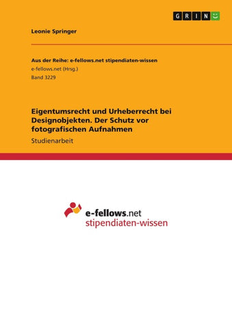 Eigentumsrecht und Urheberrecht bei Designobjekten. Der Schutz vor fotografischen Aufnahmen