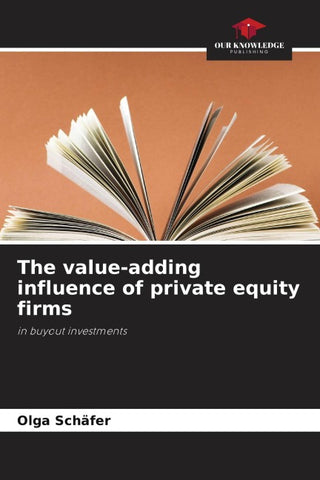 The value-adding influence of private equity firms