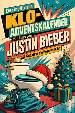 Der inoffizielle Klo-Adventskalender für Fans von Justin Bieber