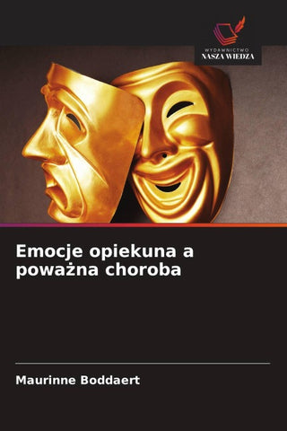 Emocje opiekuna a powa¿na choroba